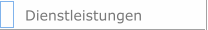 Dienstleistungen